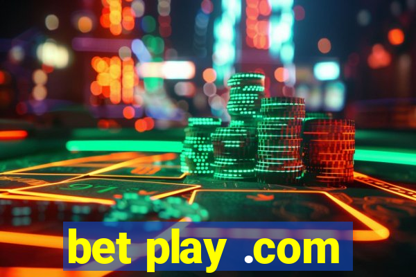 bet play .com