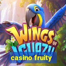 casino fruity