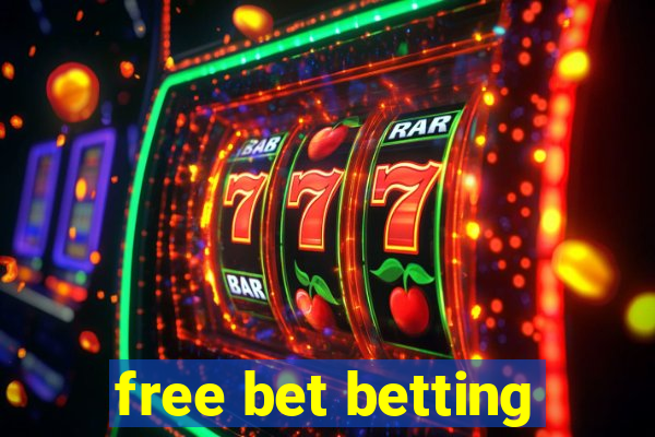 free bet betting