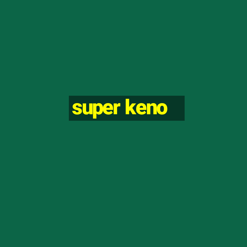 super keno