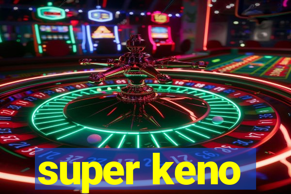 super keno