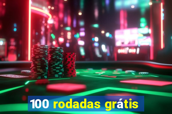 100 rodadas grátis