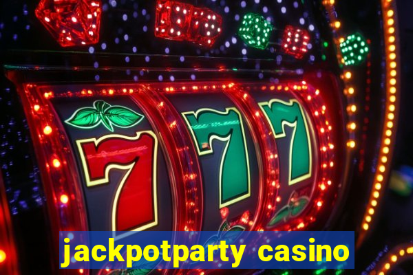 jackpotparty casino