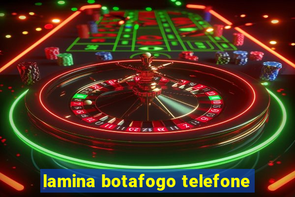 lamina botafogo telefone