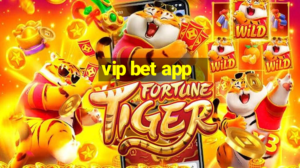 vip bet app