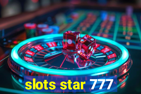 slots star 777