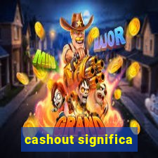 cashout significa