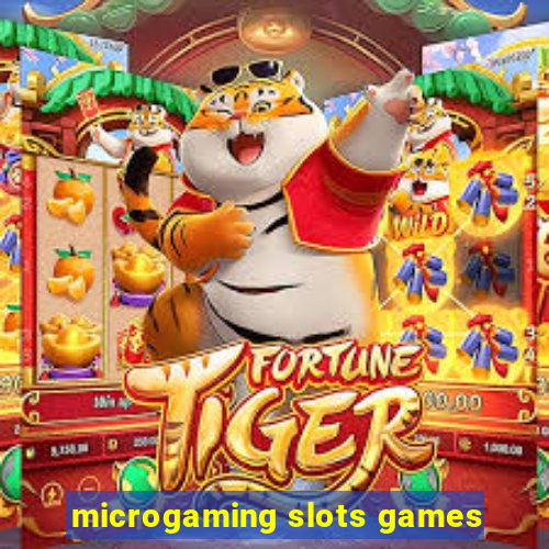 microgaming slots games