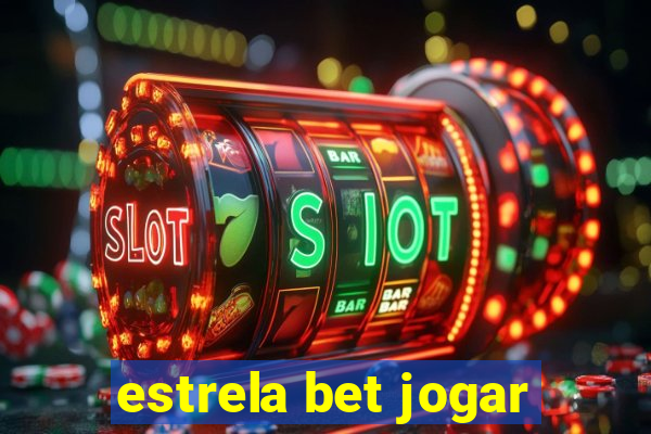 estrela bet jogar