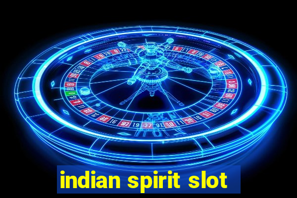 indian spirit slot