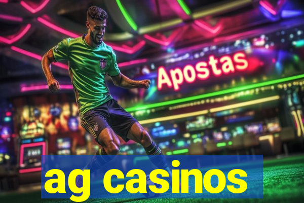 ag casinos