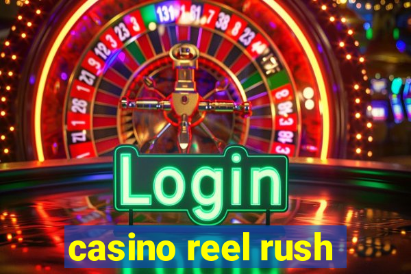 casino reel rush