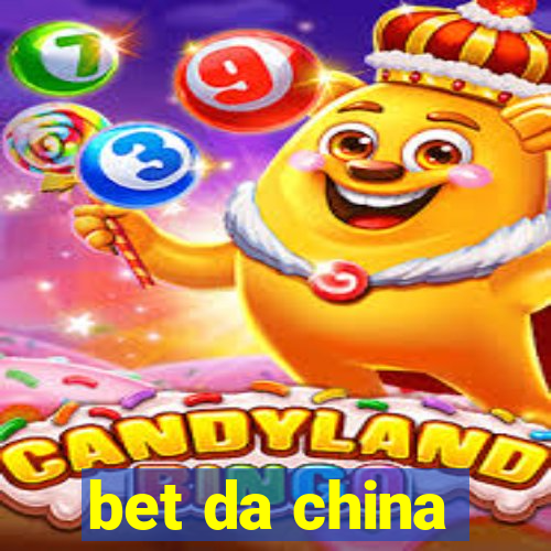 bet da china