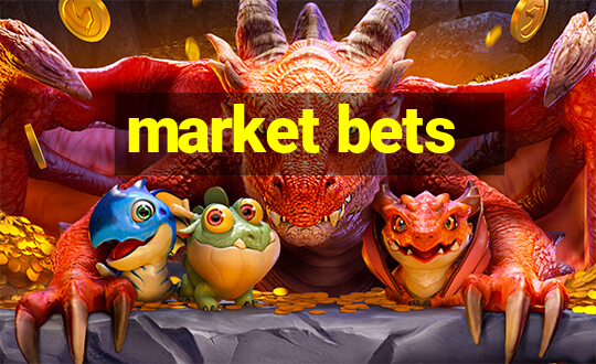 market bets