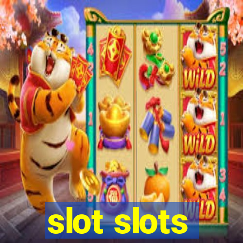 slot slots