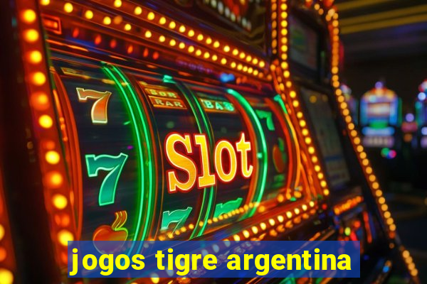 jogos tigre argentina