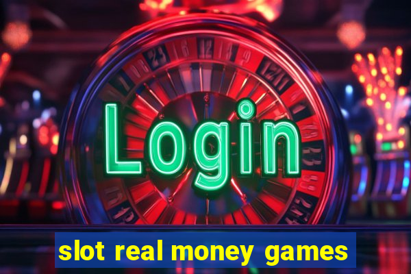 slot real money games