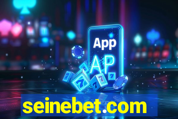 seinebet.com