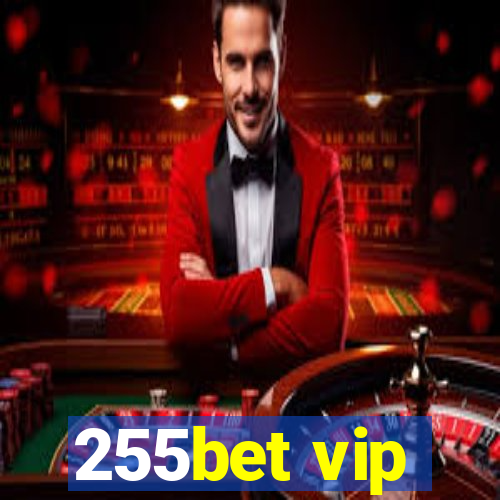 255bet vip