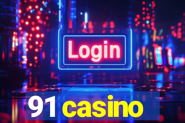 91 casino