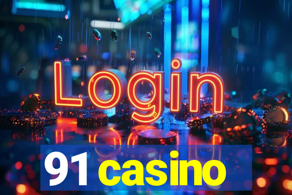 91 casino