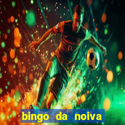 bingo da noiva para imprimir