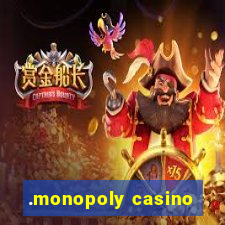 .monopoly casino