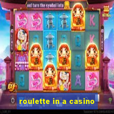 roulette in a casino