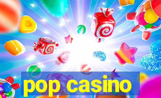 pop casino