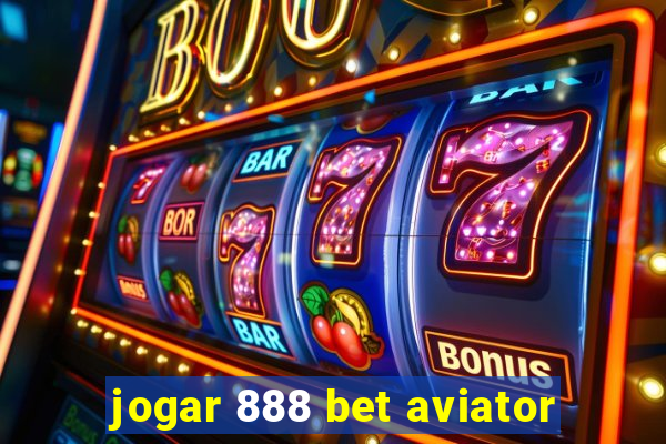 jogar 888 bet aviator