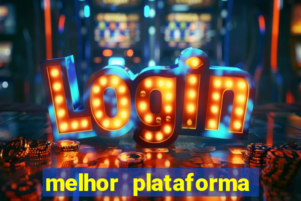 melhor plataforma para jogar