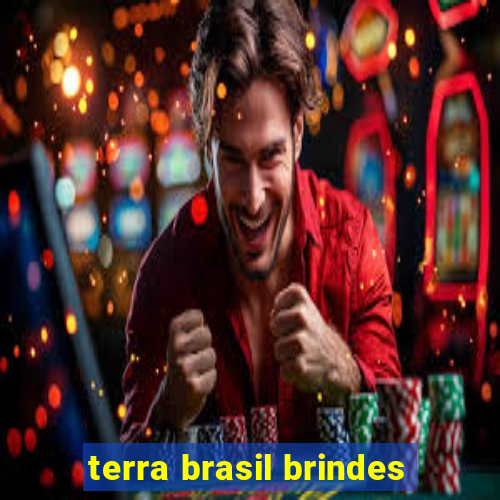 terra brasil brindes