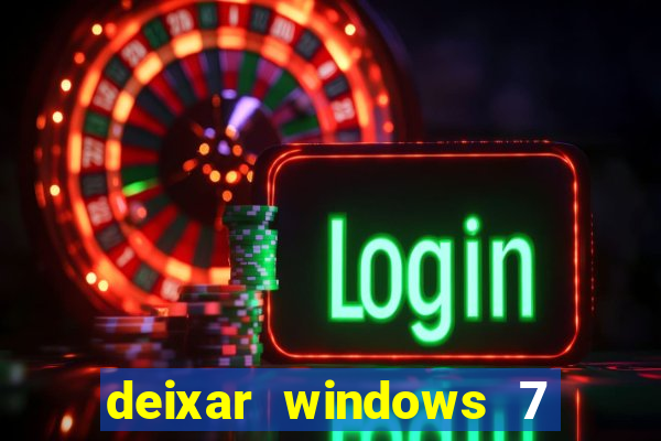 deixar windows 7 mais rapido