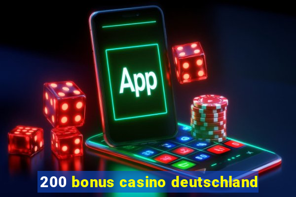 200 bonus casino deutschland