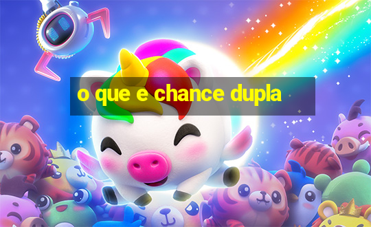 o que e chance dupla