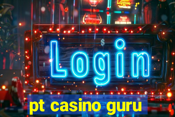 pt casino guru