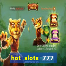 hot slots 777 dinheiro real