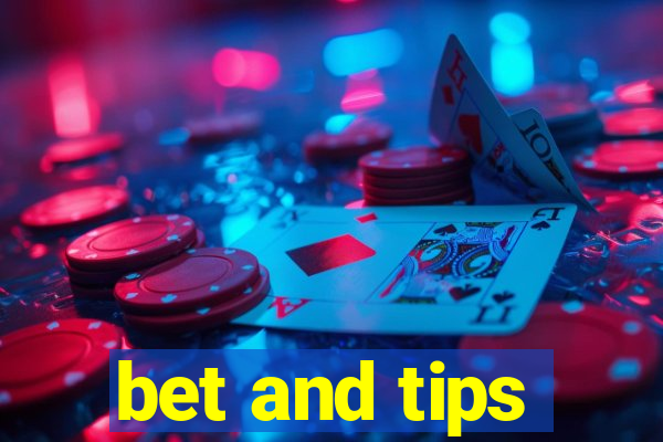 bet and tips