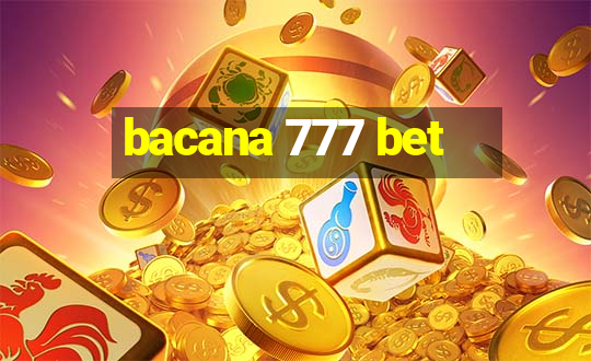 bacana 777 bet