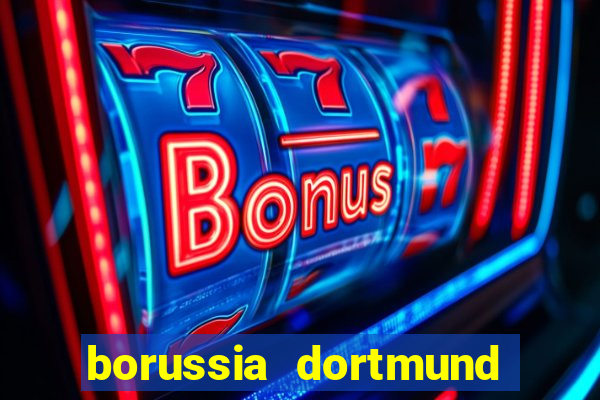 borussia dortmund jogo de ontem