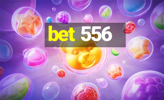 bet 556