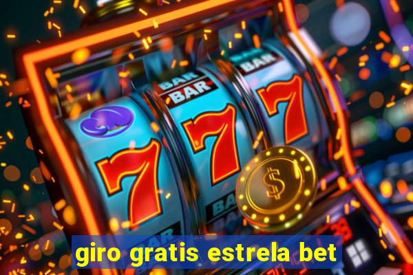 giro gratis estrela bet