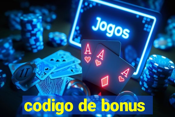 codigo de bonus