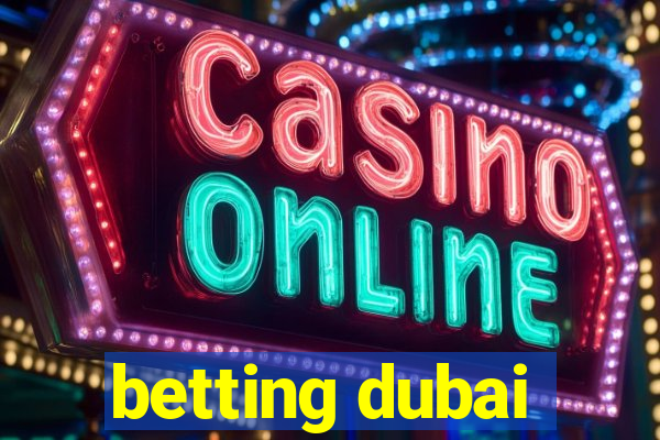 betting dubai