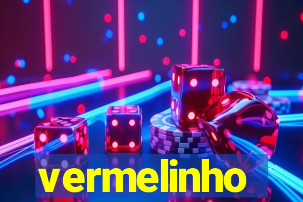 vermelinho