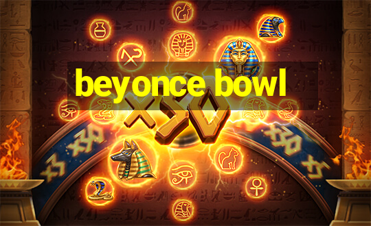 beyonce bowl