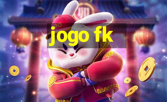 jogo fk