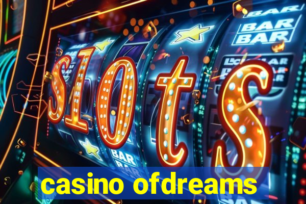 casino ofdreams