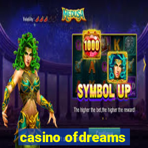 casino ofdreams