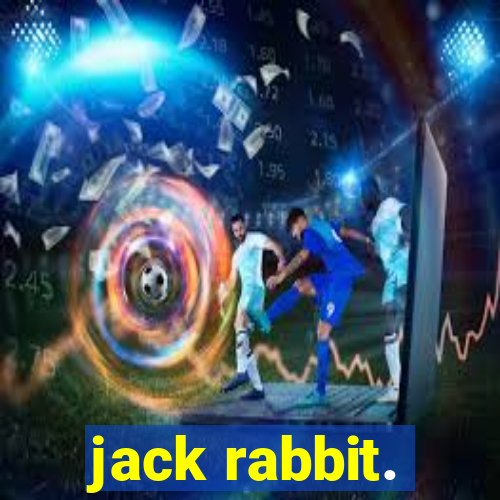 jack rabbit.